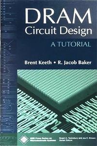 DRAM Circuit Design A Tutorial