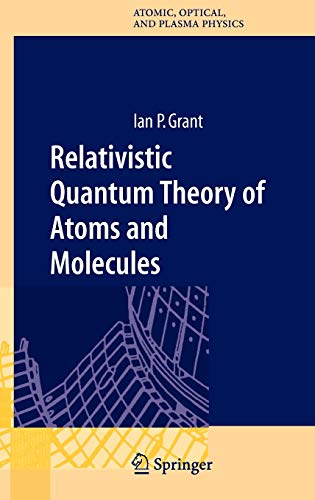 Relativistic Quantum Theory of Atoms and Molecules Theory and Computation (2024)