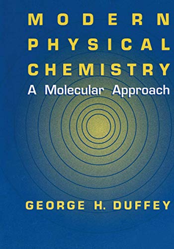 Modern Physical Chemistry A Molecular Approach