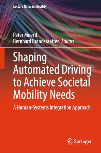 Shaping Automated Driving to Achieve Societal Mobility Needs A Human–Systems Integration Approach