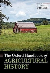The Oxford Handbook of Agricultural History