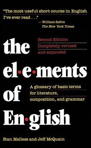 The Elements of English A Glossary of Basic Terms for Literature, Composition, and Grammar