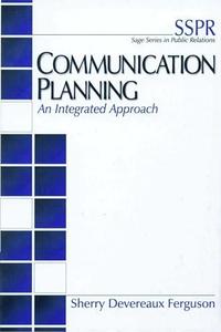 Communication Planning An Integrated Approach