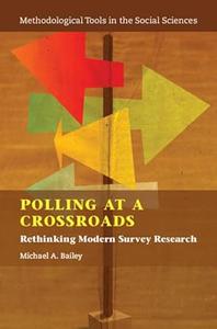 Polling at a Crossroads Rethinking Modern Survey Research