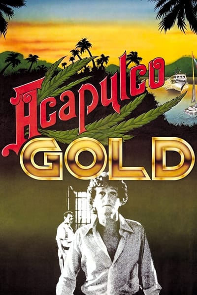 Acapulco Gold (1976) 720p BluRay-LAMA 808d124b54ad6fe84d442259507e3390