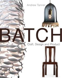Batch Craft, Design and Product