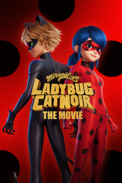 Miraculous Ladybug and Cat Noir The Movie 2023 1080p BluRay DDP5 1 x265 10bit-LAMA 9020431b2a80980d646b630a84b8ef92