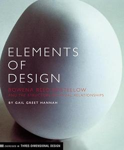 Elements of Design Rowena Reed Kostellow and the Structure of Visual Relationships