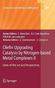 Olefin Upgrading Catalysis by Nitrogen-based Metal Complexes II State of the art and Perspectives (2024)