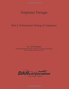 Airplane Design Part I  Preliminary Sizing of Airplanes