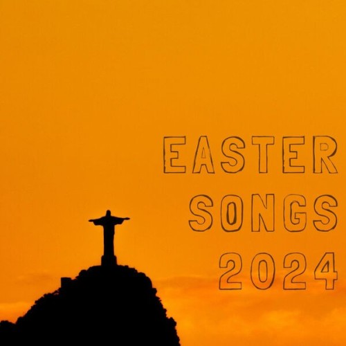 Easter Songs 2024 (2024)