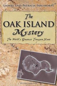 The Oak Island Mystery World's Greatest Treasure Hunt