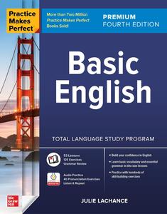 Practice Makes Perfect Basic English, Premium Fourth Edition