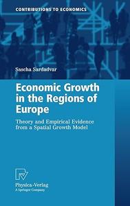 Economic Growth in the Regions of Europe Theory and Empirical Evidence from a Spatial Growth Model (2024)