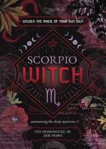 Scorpio Witch Unlock the Magic of Your Sun Sign