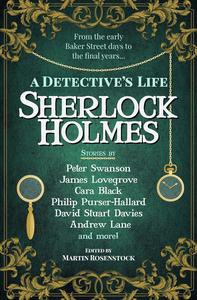 Sherlock Holmes A Detective’s Life