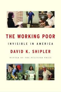 The Working Poor Invisible in America