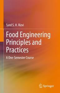 Food Engineering Principles and Practices A One–Semester Course
