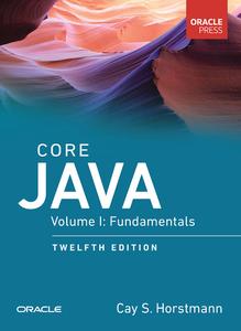 Core Java Volume I – Fundamentals, 12th Edition
