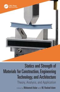 Statics and Strength of Materials for Construction, Engineering Technology, and Architecture Theory, Analysis, and Application