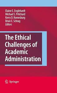 The Ethical Challenges of Academic Administration (2024)