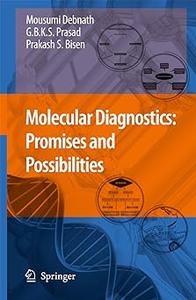 Molecular Diagnostics Promises and Possibilities (2024)