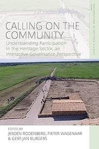 Calling on the Community Understanding Participation in the Heritage Sector, an Interactive Governance Perspective