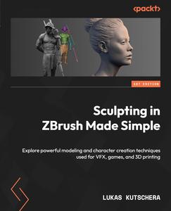 Sculpting in ZBrush Made Simple Explore powerful modeling and character creation techniques used for VFX, games and 3D printin
