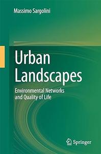Urban Landscapes Environmental Networks and the Quality of Life (2024)