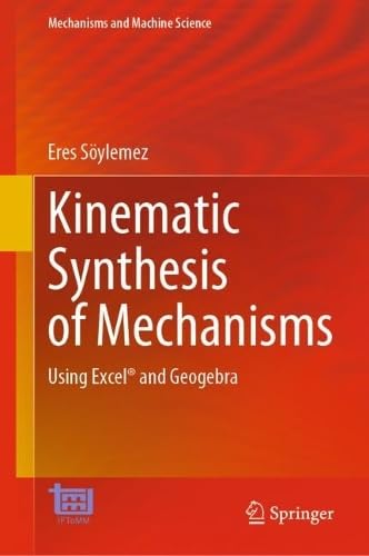 Kinematic Synthesis of Mechanisms Using Excel® and Geogebra (2024)