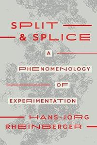 Split and Splice A Phenomenology of Experimentation