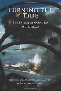Turning the Tide The Battles of Coral Sea and Midway