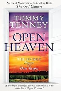 Open Heaven The Secret Power of a Door Keeper