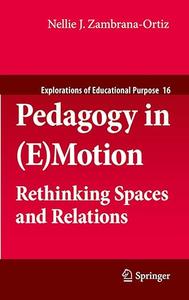 Pedagogy in (E)Motion Rethinking Spaces and Relations (2024)