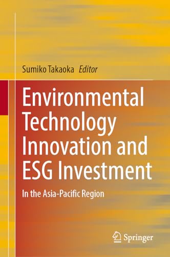 Environmental Technology Innovation and ESG Investment In the Asia–Pacific Region
