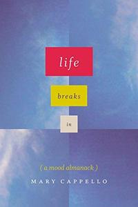 Life Breaks In A Mood Almanack