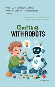 Chatting with Robots