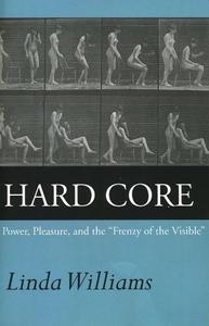 Hard Core Power, Pleasure, and the Frenzy of the Visible