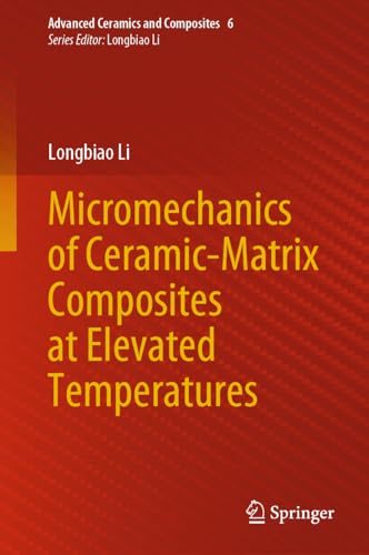 Micromechanics of Ceramic–Matrix Composites at Elevated Temperatures