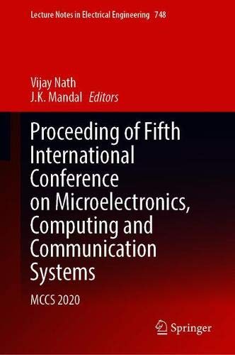 Proceeding of Fifth International Conference on Microelectronics, Computing and Communication Systems MCCS 2020 (2024)