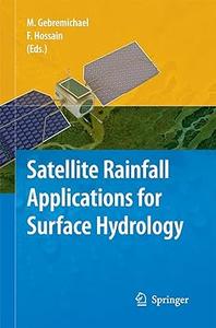 Satellite Rainfall Applications for Surface Hydrology (2024)