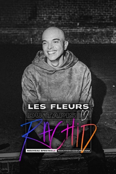 Rachid Badouri Les fleurs du tapis 2024 1080p NF WEB-DL DD+5 1 H 264-playWEB Dd60a2a60087ac387f259689b1d62bb9