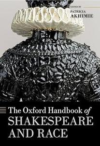 The Oxford Handbook of Shakespeare and Race