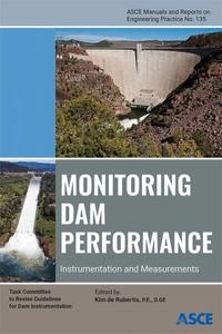 Monitoring Dam Performance Instrumentation and Measurements