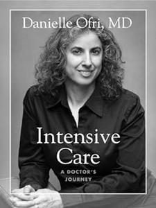 Intensive Care A Doctor's Journey
