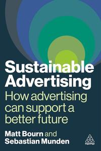 Sustainable Advertising How Advertising Can Support a Better Future