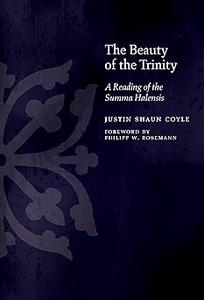The Beauty of the Trinity A Reading of the Summa Halensis