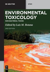 Environmental Toxicology Non–bacterial Toxins, 2nd Edition