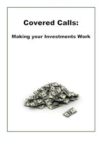 Covered Calls Making your Investments Work