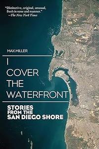 I Cover the Waterfront Stories from the San Diego Shore